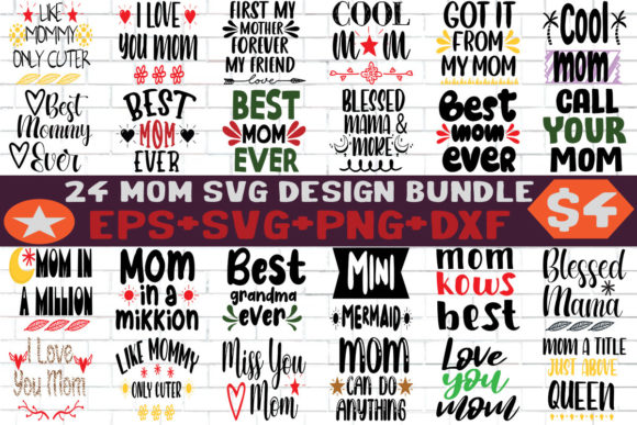 24 Mom SVG PNG Cutting Print Ready Files for Graphics and Crafts