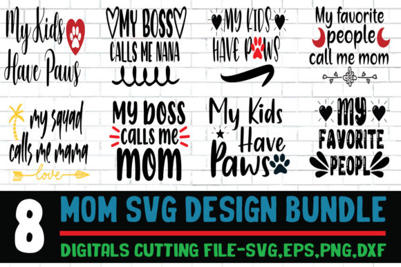 8 Mom SVG PNG Cutting Print Ready Files for Crafts and Graphics