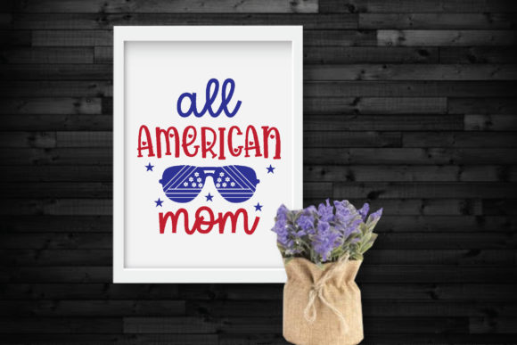 All American Mom Svg Graphics for Crafts
