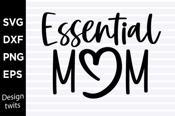 Essential Mom SVG for Crafts and Graphics