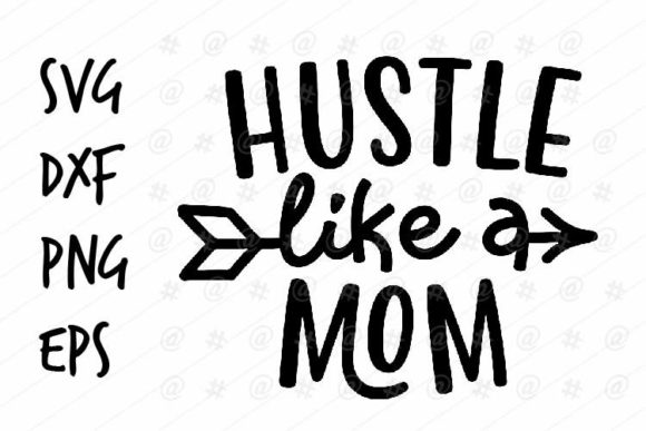 Hustle Mom SVG: A Graphic Design Asset for Crafts and Local Branding