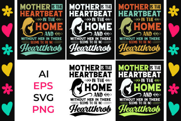 Mother is the Heartbeat Mom SVG T-Shirts for Crafts and Graphics